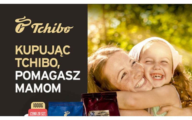 Kupując Tchibo, pomagasz mamom